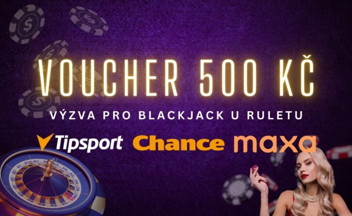 Bonus 500 Kč u Tipsportu, Chance a Maxy