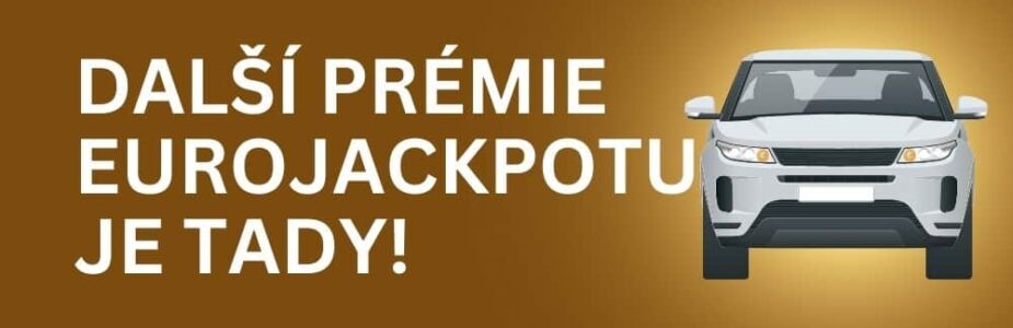 eurojackpot-prémie-land-rover Užij si dnešní Prémii Eurojackpotu!