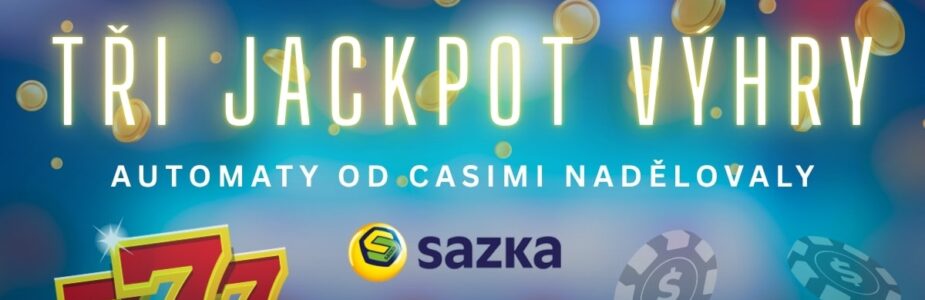 Tři jackpoty na Sazce