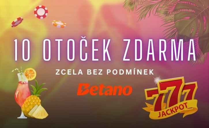 10 free spinů bez podmínek u Betana