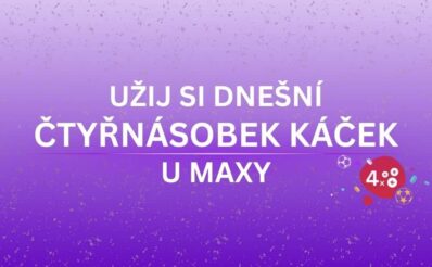 Užij si dnešní čtyřnásobek káček za každou sázku!