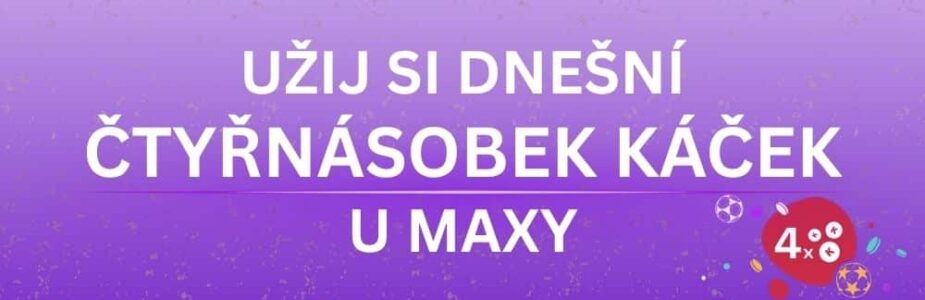 Užij si dnešní čtyřnásobek káček za každou sázku!