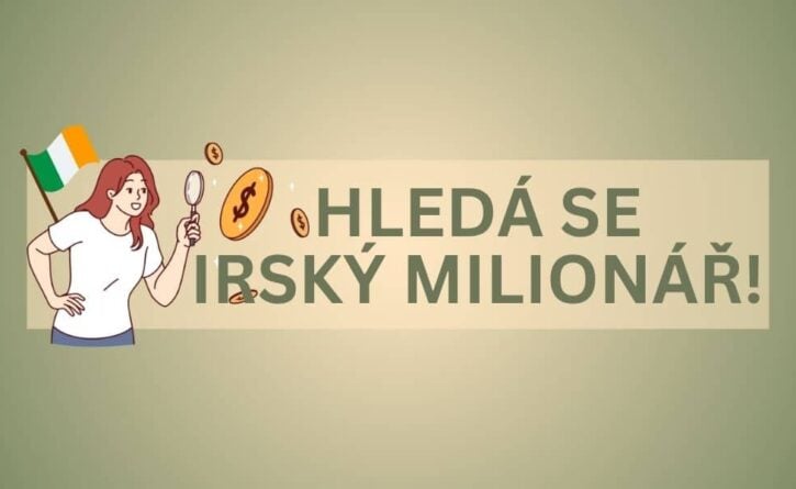 Jeden z irských hráčů si přišel na 6 miliard korun. Zatím se o ně nepřhlásil!