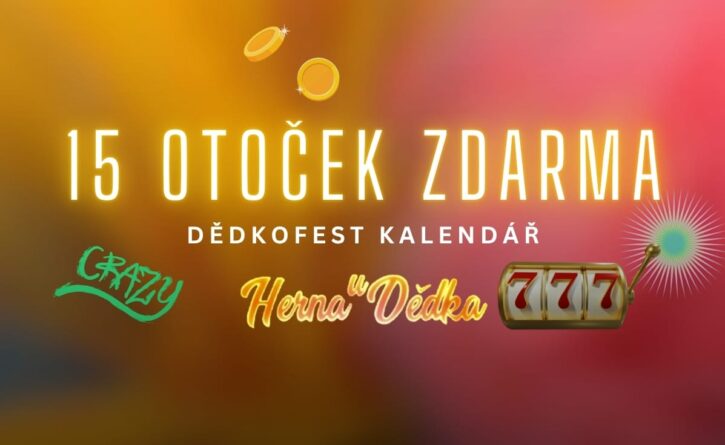 Herna U Dědka 15 otoček zdarma