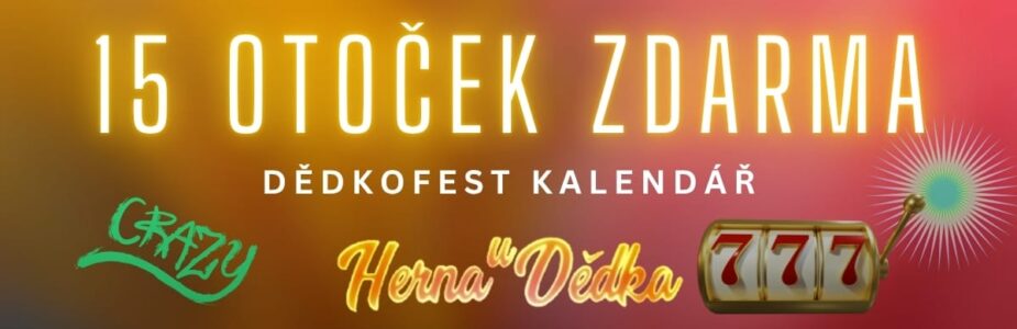 Herna U Dědka 15 otoček zdarma Herna U Dědka 15 otoček zdarma
