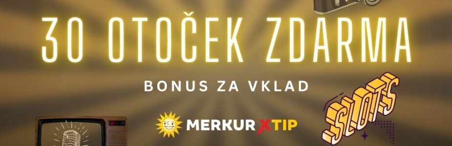 Merkur 30 free spinů za vklad Merkur 30 free spinů za vklad