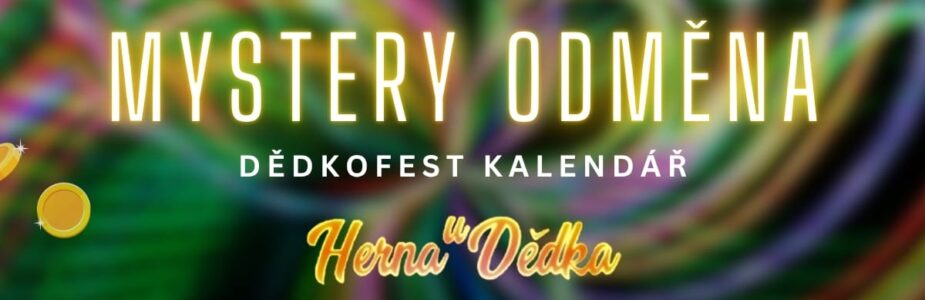 Mystery odměna v Herně U Dědka Mystery odměna v Herně U Dědka