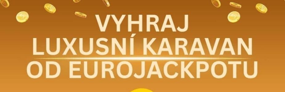 Odvez si luxusní karavan z Eurojackpotu.