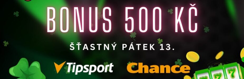 bonus-500-patek-13-tipsport-chance Pátek 13. u Tipsportu a Chance