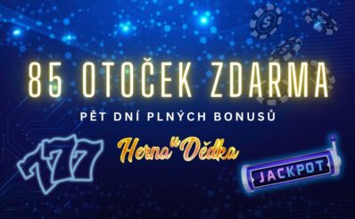 Získej 85 free spinů v Herně U Dědka