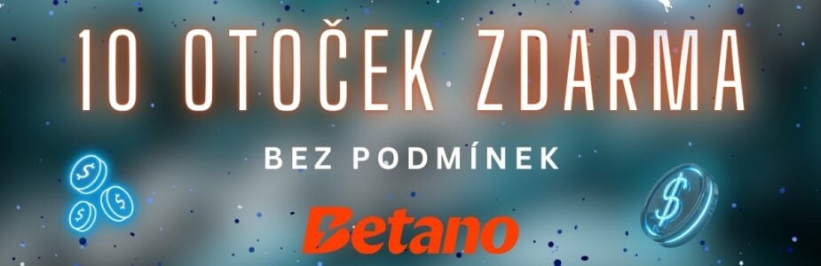 Betano casino 10 otoček zdarma bez podmínek