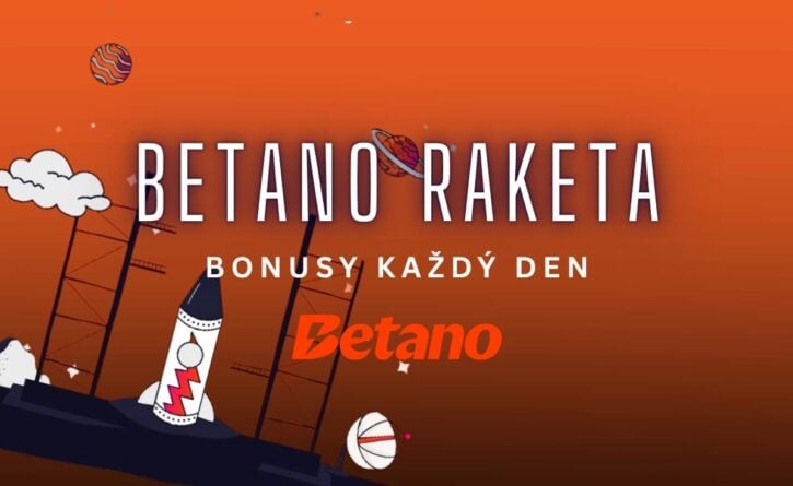 Betano raketa plná bonusů