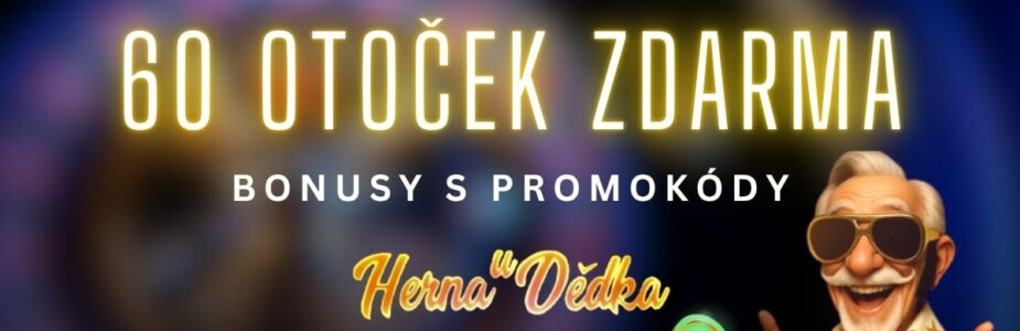 Herna U Dědka 60 free spinů