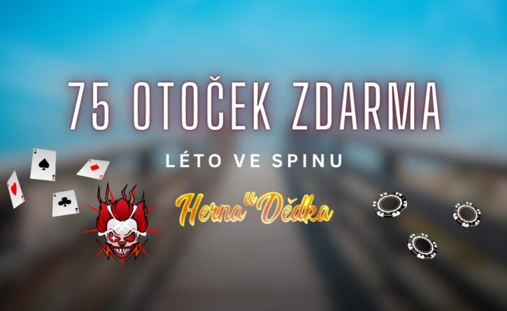 Herna U Dědka 75 otoček zdarma