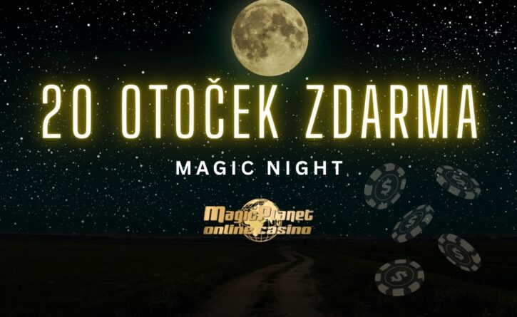 Magic Planet 20 free spinů Magic Night