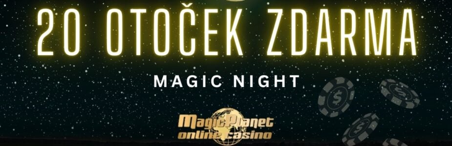 Magic Planet 20 free spinů Magic Night