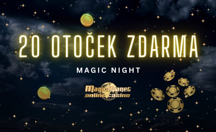Magic Planet 20 free spinů v Magic Night