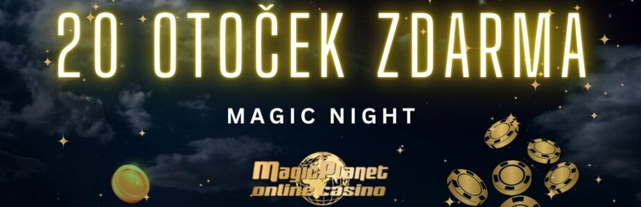 Magic Planet 20 free spinů v Magic Night