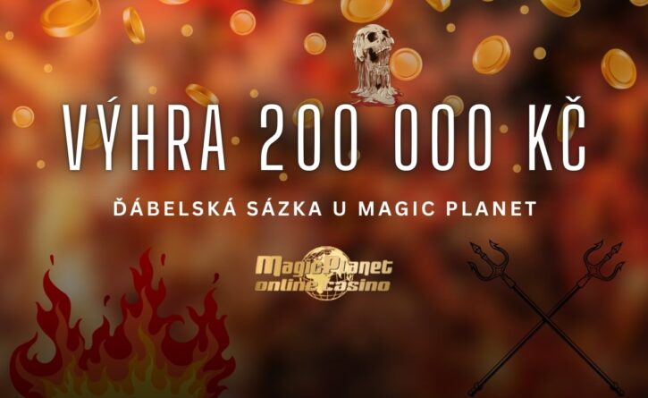 Magic Planet výhra 200 000 Kč