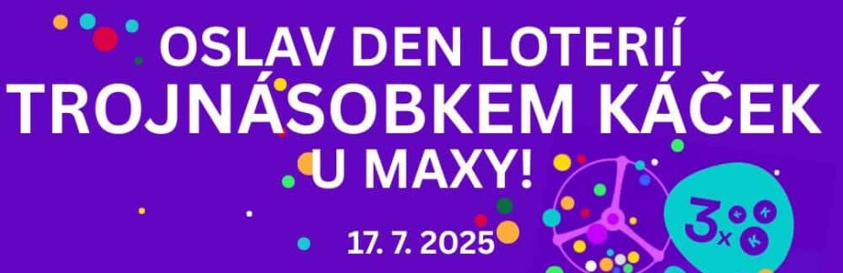 Oslav dnešní den s trojnásobkem káček od Maxy.