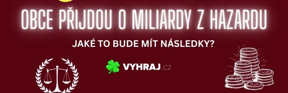 Obce přijdou o miliardy z hazardu