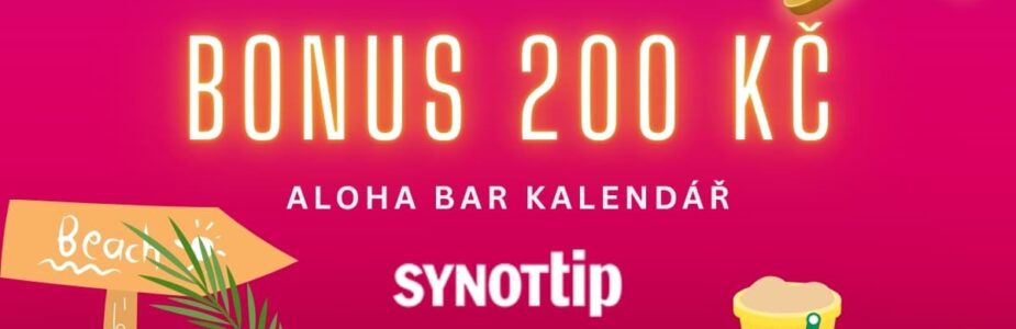 Synottip bonus 200 Kč Aloha Bar kalendář Synottip bonus 200 Kč Aloha Bar kalendář