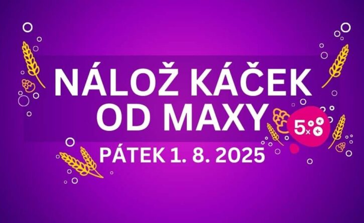 Pětinásobek káček od Maxy je tady! Oslav pátek s loteriemi.