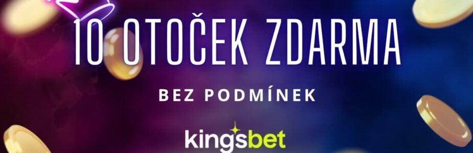 10 otoček zdarma bez podmínek v Kingsbet 10 otoček zdarma bez podmínek v Kingsbet