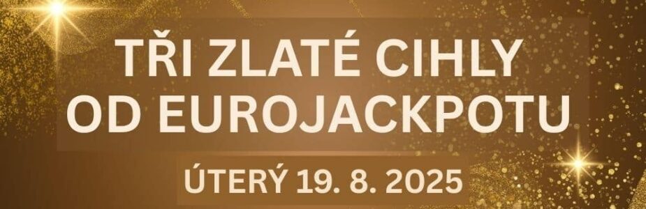 Vyhraj jackpot a zlatou cihlu u Euroajckpotu