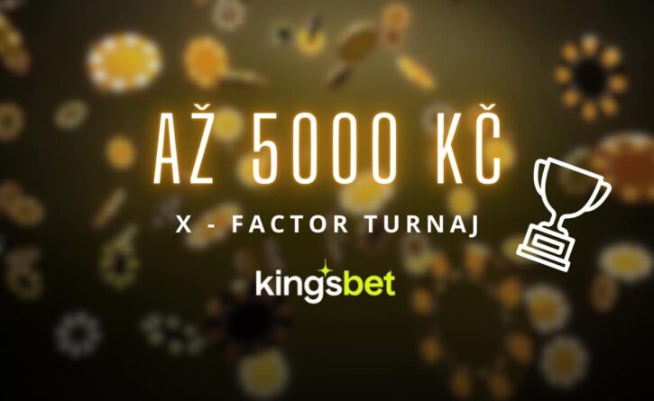Kingsbet X- Factor turnaj