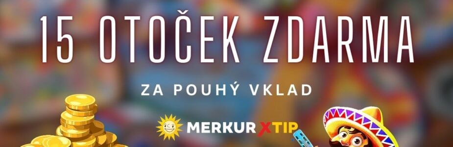 Merkur 15 free spinů za vklad