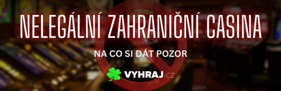 Nelegální zahraniční casina