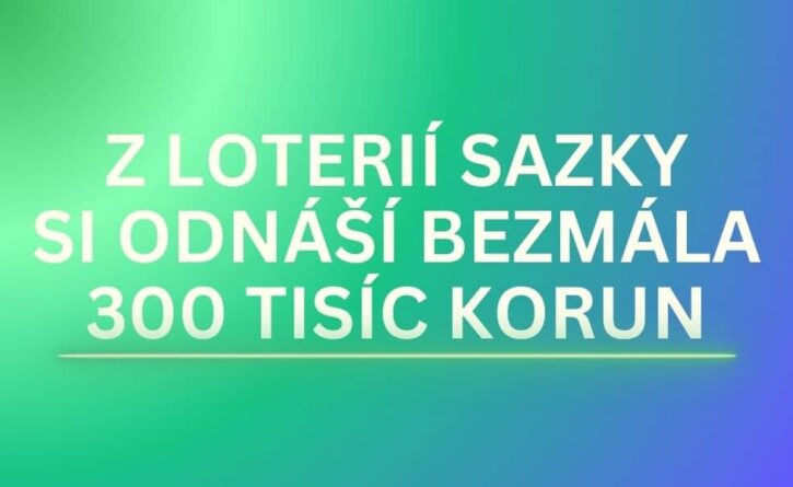 Loterie Sazky mu přinesly bezmála 300 tisíc korun!