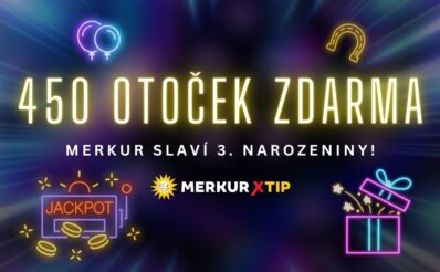 Narozeniny MerkurXtip 450 free spinů
