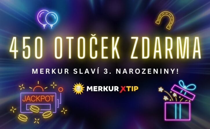 Narozeniny MerkurXtip 450 free spinů