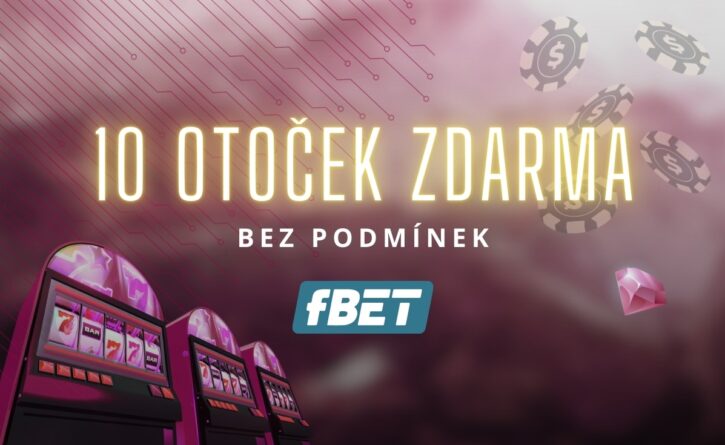 10 otoček zdarma bez podmínek u fBETu