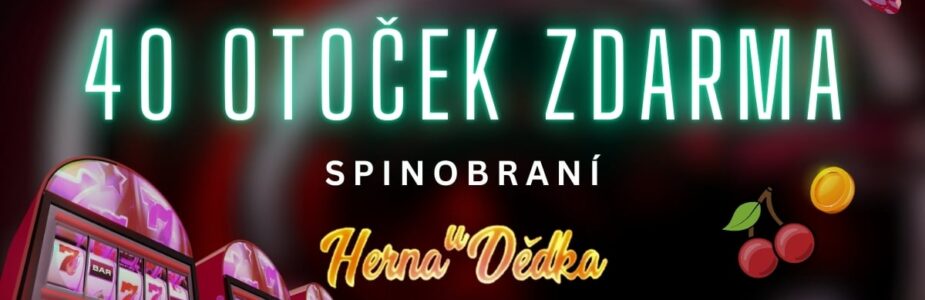 40-fs-herna-u-dedka-spinobrani 40 otoček zdarma v casinu Herna U Dědka