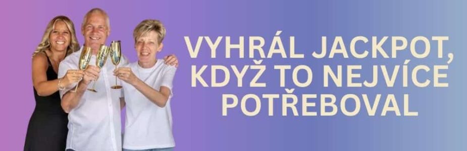Po dlouhých letech se musel vzdát své profese. Bál se, jak zajistí rodinu a pak přišel jackpot!