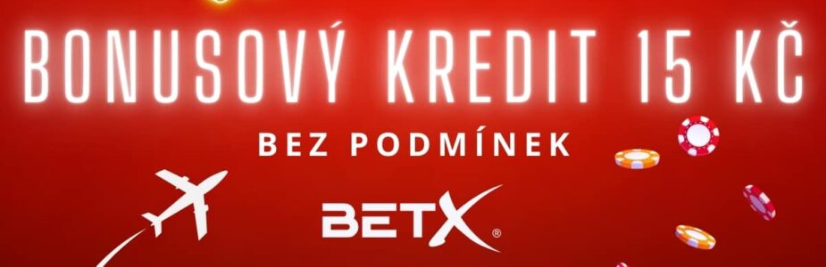 BetX bonusový kredit 15 Kč bez podmínek