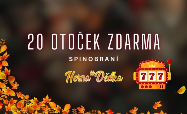 Herna U Dědka 20 otoček zdarma