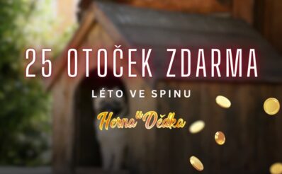 Herna U Dědka 25 otoček zdarma
