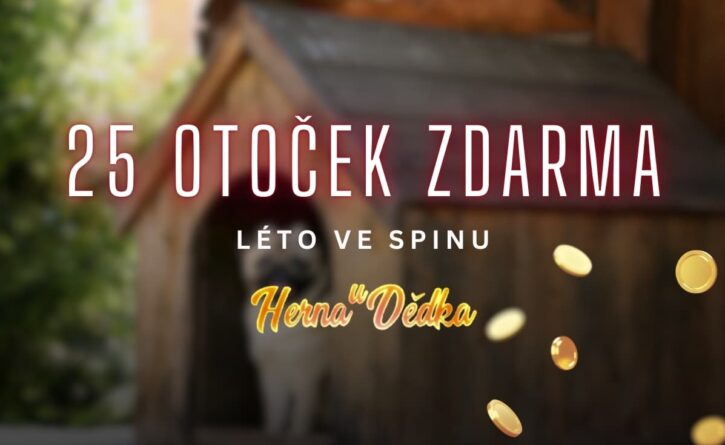 Herna U Dědka 25 otoček zdarma