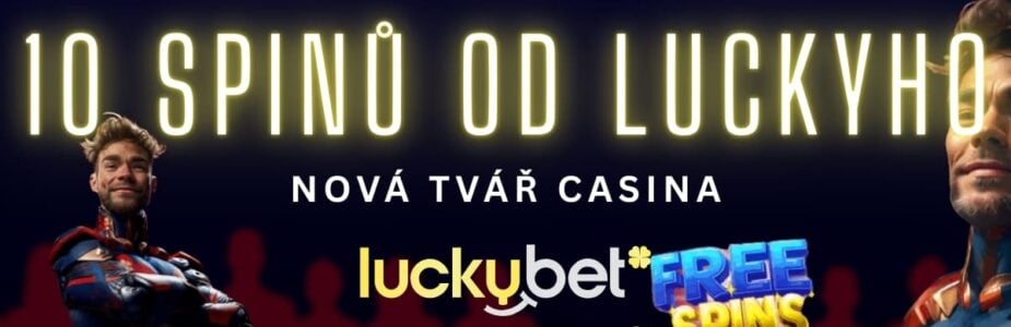 LuckyBet má novou tvář casina a přináší 10 otoček za 1 Kč