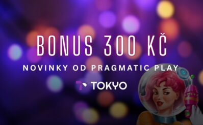 Tokyo bonus 300 Kč