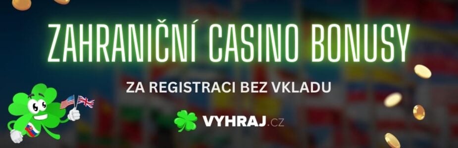 Zahraniční casino bonusy bez vkladu Zahraniční casino bonusy bez vkladu