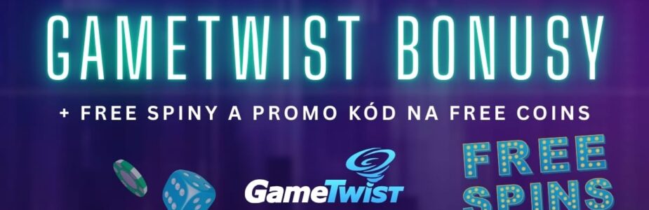 Gametwist Bonusy, free spiny, promo kódy