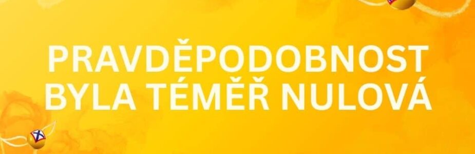 Pravděpodobnost byla přibližně jedna ku 10 miliardám!
