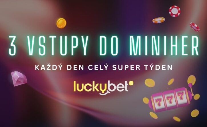 3 vstupy do Miniher LuckyBet
