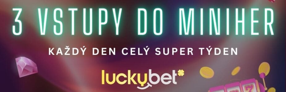 3 vstupy do Miniher LuckyBet