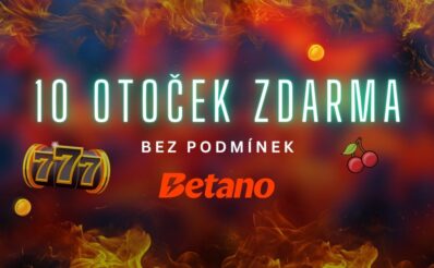 10 otoček zdarma bez podmínek Betano
